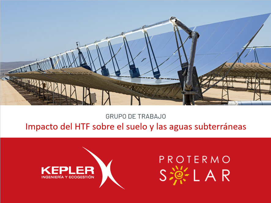 KEPLER aborda la investigación reglamentaria de afecciones medioambientales por aceite térmico HTF en la 3ªsesión del grupo de trabajo de Protermosolar